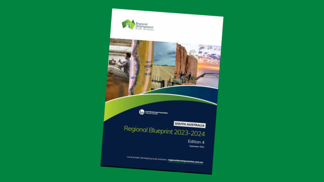 Regional Development South Australia Regional Blueprint 2023 Regional Development South Australia Regional Blueprint 2023