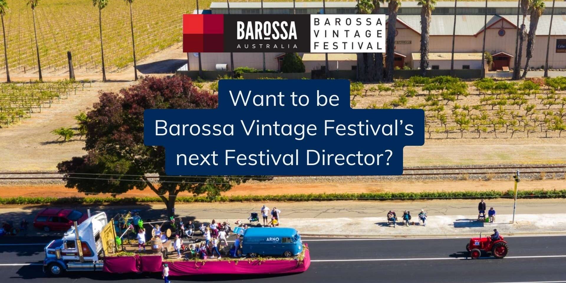 Barossa Vintage Festival seeks Festival Director Regional Development