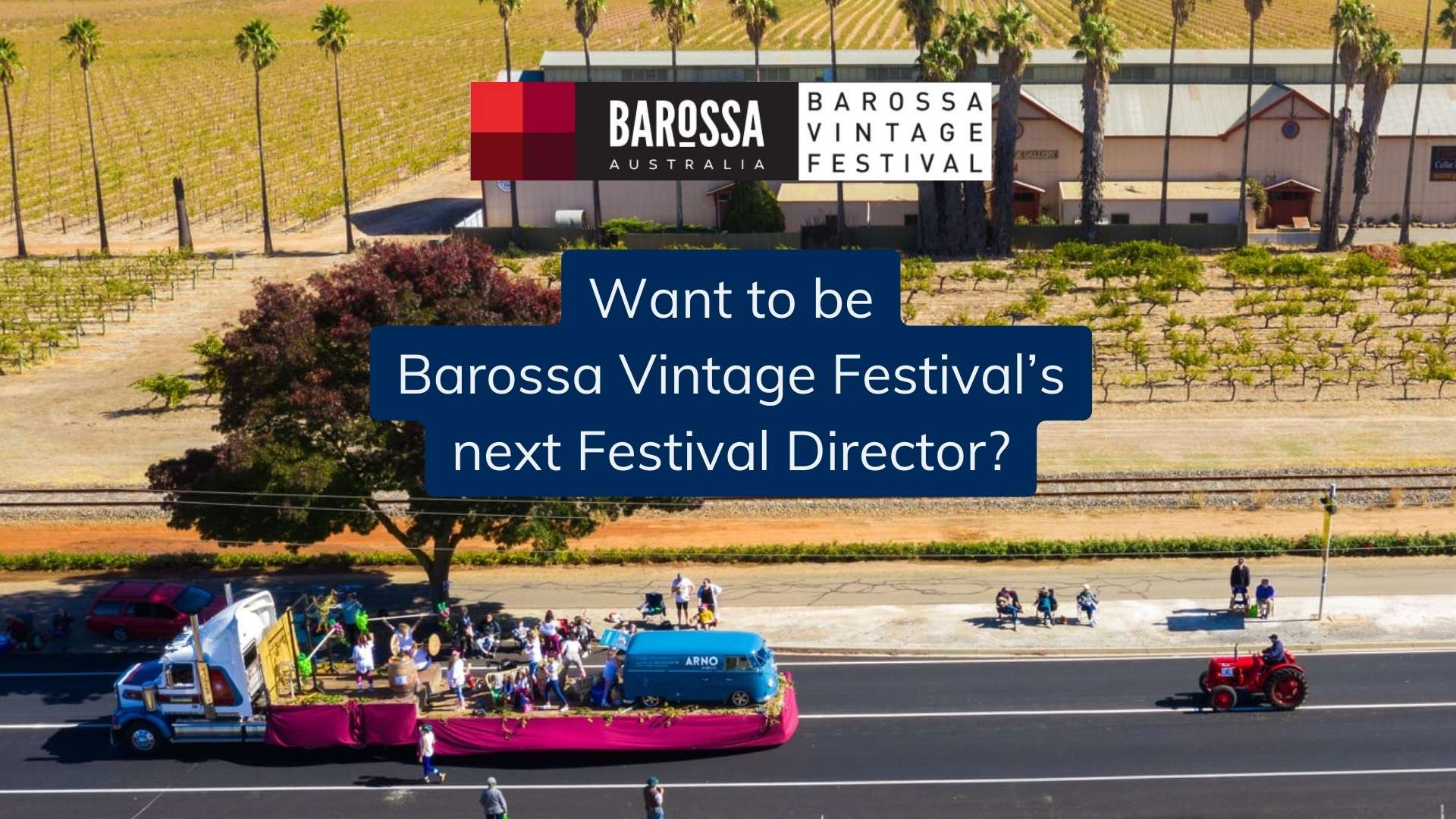 Barossa Vintage Festival seeks Festival Director Regional Development