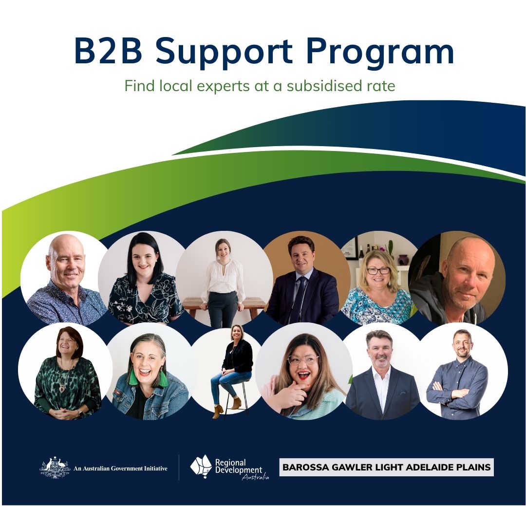 B2B Support Program Find local experts at a subsidised rate. Regional Development Australia Barossa Gawler Light Adelaide Plains.