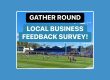 Did Gather Round bring more customers through your doors? The Southern Barossa Business Group is requesting locals to have their say.