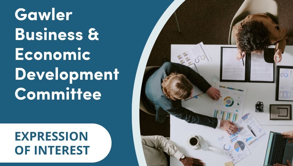 The Town of Gawler Council is establishing a new Section 41 Committee as part of its continued commitment to supporting the local business community. Submit your EOI now.